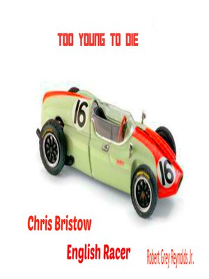 cover image of Too Young to Die Chris Bristow English Racer